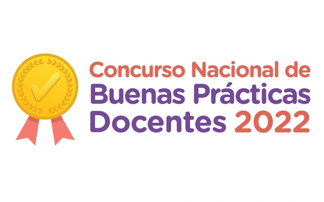 Concurso Nacional de Buenas Prácticas Docentes 2022